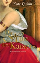 Kate Quinn - Die Hure des Kaisers