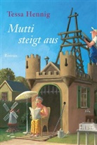 Hennig, Tessa Hennig - Mutti steigt aus