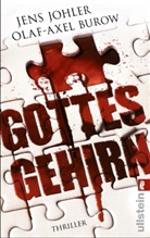 Burow, Olaf-Axel Burow, Johle, Jen Johler, Jens Johler - Gottes Gehirn