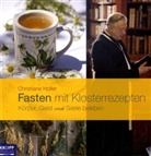 Christiane Holler - Fasten mit Klosterrezepten
