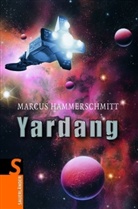 Marcus Hammerschmitt - Die Kinder von Yardang