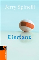 Jerry Spinelli - Eiertanz