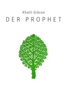 Khalil Gibran - Der Prophet
