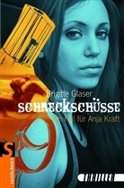 Brigitte Glaser - Schreckschüsse