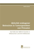 Nadine Keiner - Aktivität endogener Retroviren in Tumorgeweben von Primaten