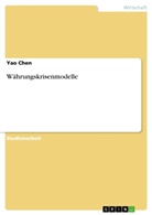 YAO CHEN - Währungskrisenmodelle