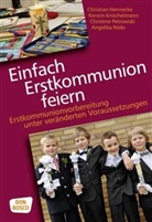 Christia Hennecke, Christian Hennecke, Kersti Knöchelmann, Kerstin Knöchelmann, Marti Knöchelmann, Martin Knöchelmann... - Einfach Erstkommunion feiern
