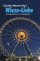 Lena Gorelik, Christine Grän, Michael Grill, Dieter Holzapfel, Sarah Ines, Jaromir Konecny... - Wiesn-Liebe
