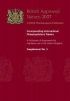 British Pharmacopoeia Commission - British Approved Names: 2007 Supplement 3