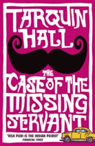 Tarquin Hall, Hall Tarquin - The Case of the Missing Servant