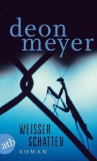 Deon Meyer - Weißer Schatten