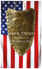Mark Twain - Ein Yankee an König Artus Hof
