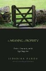 Jedediah Purdy - Meaning of Property