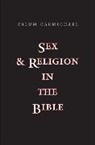 Calum Carmichael, Calum M. Carmichael, Carmichael Calum - Sex and Religion in the Bible