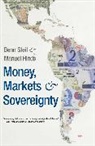 Manuel Hinds, Benn Steil, Benn Hinds Steil, STEIL BENN HINDS MANUEL - Money, Markets, and Sovereignty