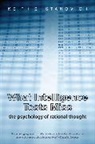 Keith E Stanovich, Keith E. Stanovich, STANOVICH KEITH E, Stanovich Keith E. - What Intelligence Tests Miss