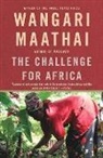 Wangari Maathai, Wangari Muta Maathai - The Challenge for Africa