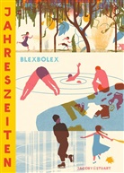 Blexbolex, Bernard Granger, Blexbolex - Jahreszeiten