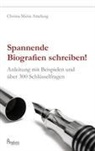 Christa-M Amelung, Christa-Maria Amelung - Spannende Biografien schreiben