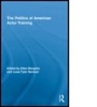 Ellen (Pacific University Margolis, Ellen (Pacific University) Tyler Renaud Margolis, Ellen Renaud Margolis, MARGOLIS ELLEN RENAUD LISSA TYLER, Ellen Margolis, Margolis Ellen... - Politics of American Actor Training