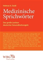 Helmut A. Seidl - Medizinische Sprichwörter