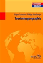 Philipp Namberger, Jürgen Schmude - Tourismusgeographie