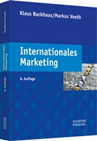 Backhau, Klau Backhaus, Klaus Backhaus, Klaus (Prof. Dr. Dr. h.c. Backhaus, Klaus (Prof. Dr. Dr. h.c.) Backhaus, Victoria u Bertels... - Internationales Marketing
