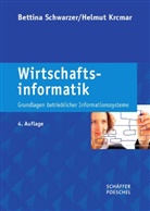 Krcmar, Helmut Krcmar, Schwarze, Bettin Schwarzer, Bettina Schwarzer - Wirtschaftsinformatik