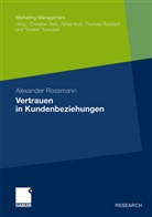 Alexander Rossmann - Vertrauen in Kundenbeziehungen