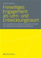 Astrid Hübner - Freiwilliges Engagement als Lern- und Entwicklungsraum