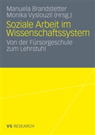 Manuel Brandstetter, Manuela Brandstetter, Vyslouzil, Vyslouzil, Monika Vyslouzil - Soziale Arbeit im Wissenschaftssystem