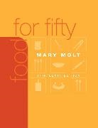 Mary K. Molt - Food for Fifty