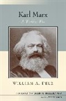 William Pelz, William A. Pelz, Peter N. Stearns - Karl Marx