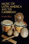 Mark Brill - Music of Latin America and the Caribbean