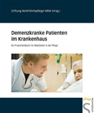 Stiftung Wohlfahrtspflege NRW, Stiftun Wohlfahrtspflege NRW, Stiftung Wohlfahrtspflege NRW - Demenzkranke Patienten im Krankenhaus