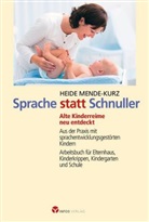 Heide Mende-Kurz - Sprache statt Schnuller