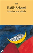 Rafik Schami - Märchen aus Malula