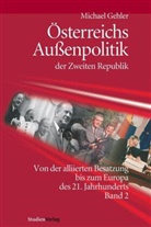 Michael Gehler, Michael Gehler - Österreichs Außenpolitik der Zweiten Republik (Band 2). Bd.2