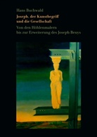 Hans Buchwald - Joseph, der Kunstbegriff und die Gesellschaft