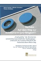 Heine Franken, Heiner Franken, Thom Krickhahn, Thomas Krickhahn, Wilhel Schneider, Wilhelm Schneider - Bachelor - Auf dem Weg zur Arbeitsmarkt-(un)-fähigkeit?!