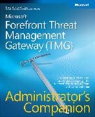 Harrison Diogenes, Yuri Diogenes, Jim Harrison, Mohit Saxena - Microsoft Forefront Threat Management Gateway (Tmg) Administrator's Companion