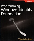Vittorio Bertocci - Programming Windows® Identity Foundation