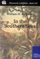 William H. G. Kingston, William Henry Giles Kingston - In the Southern Seas