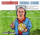 Matthias Egersdörfer, Matthias Egersdörfer - Egersdörfers Fussball-Lexikon CD, 1 Audio-CD (Hörbuch)