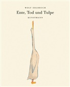 Wolf Erlbruch - Ente, Tod und Tulpe