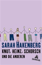 Sarah Hakenberg - Knut, Heinz, Schorsch und die anderen
