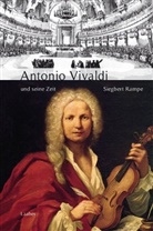 Siegbert Rampe - Große Komponisten und ihre Zeit: Antonio Vivaldi und seine Zeit
