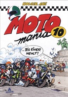 Holger Aue - MOTOmania - Bd. 10: Bis einer heult!