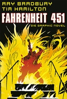 Bradbur, Ra Bradbury, Ray Bradbury, Hamilton, Tim Hamilton, Tim Hamilton - Ray Bradburys Fahrenheit 451, The Graphic Novel