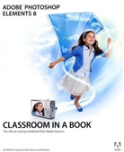 Adobe Creative Team - Adobe Photoshop Elements 8, w. CD-ROM